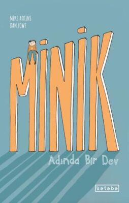 Minik Adında Bir Dev - 1