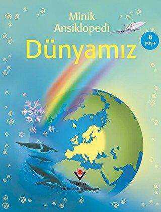 Minik Ansiklopedi - Dünyamız - TÜBİTAK Yayınları