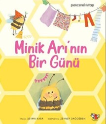 Minik Arı`nın Bir Günü - Uçan Kitap