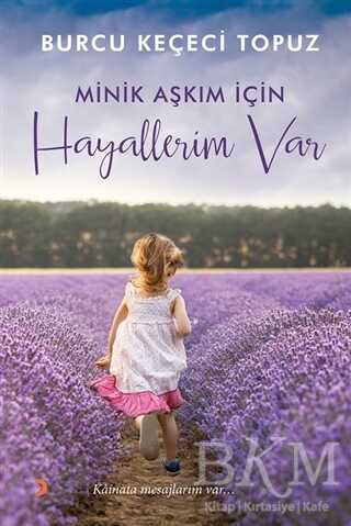 Minik Aşkım İçin Hayallerim Var - Cinius Yayınları