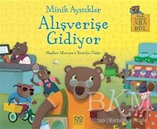 Minik Ayıcıklar Alışverişe Gidiyor - 1001 Çiçek Kitaplar