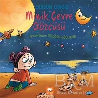 Minik Çevre Gözcüsü - Eksik Parça Yayınları