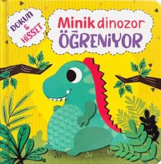 Minik Dinozor Öğreniyor - Dokun ve Hisset - 1