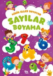 Minik Eller Boyuyor – Sayılar Boyama Kitabı - Bilgi Park