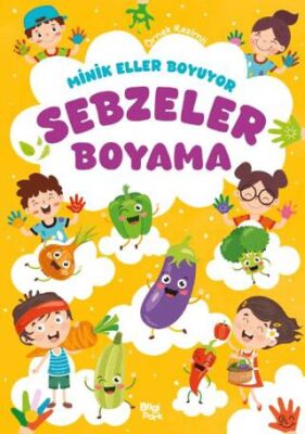 Minik Eller Boyuyor – Sebzeler Boyama Kitabı - 1
