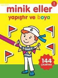Minik Eller Yapıştır Ve Boya - Sarı Kitap - 0-6 Yaş Yayınları
