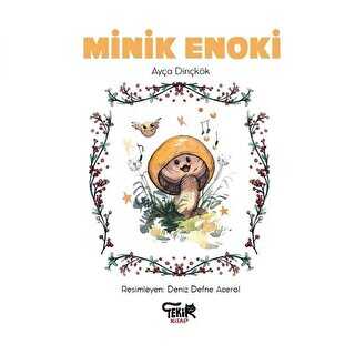 Minik Enoki - Tekir Kitap