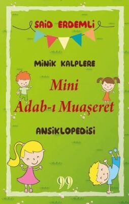 Minik Kalplere Mini Adab-ı Muaşeret Ansiklopedisi - 1