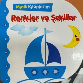 Renkler ve Şekiller - Minik Kitaplarım - 1