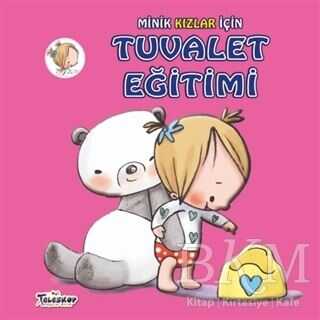 Minik Kızlar İçin Tuvalet Eğitimi - Teleskop Popüler Bilim