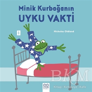 Minik Kurbağanın Uyku Vakti - 1001 Çiçek Kitaplar