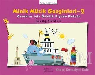 Minik Müzik Gezginleri - 2 - Müzik Eğitimi Yayınları