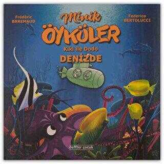 Kiki İle Dodo - Denizde - Minik Öyküler - Deffter Çocuk
