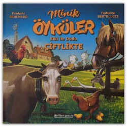 Minik Öyküler Kiki İle Dodo Çiftlikte - Deffter Çocuk