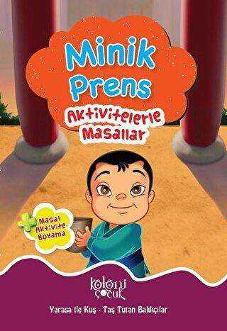 Minik Prens - Aktivitelerle Masallar - Koloni Çocuk