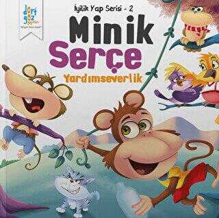 Minik Serçe - Yardımseverlik - Dörtgöz Yayınları