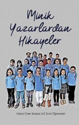 Minik Yazarlardan Hikayeler - 2