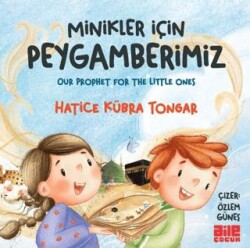 Minikler İçin Peygamberimiz - 1