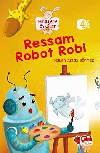 Miniklere Öyküler - Ressam Robot Robi