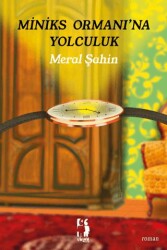 Miniks Ormanı`na Yolculuk - Virgül Çocuk