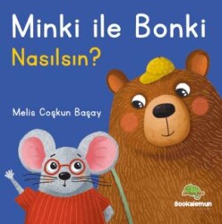 Minki ile Bonki – Nasılsın? - Bookalemun Yayınevi