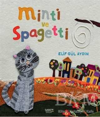 Minti ve Spagetti - İlksatır Yayınevi