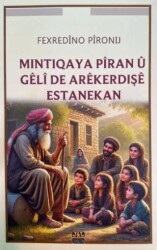 Mıntıqaya Piran U Geli De Arekerdışe Estanekan - J&J Yayınları