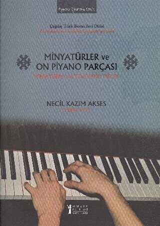 Minyatürler ve On Piyano Parçası - Miniatures and Ten Piano Pieces