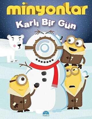 Minyonlar - Karlı Bir Gün - Martı Çocuk Yayınları