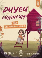 Mira Stres Kulübesinden Ayrılıyor - Duygu Günlüğüm - Timaş Çocuk