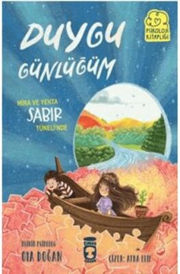 Mira ve Yekta Sabır Tüneli’nde- Duygu Günlüğüm - 1