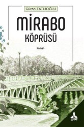 Mirabo Köprüsü - Sonçağ Yayınları