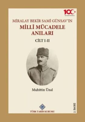 Miralay Bekir Sami Günsav`ın Milli Mücadele Anıları 2 Cilt Takım - 1
