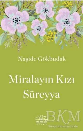 Miralayın Kızı Süreyya - Nemesis Kitap
