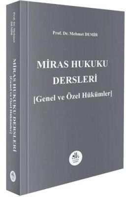 Miras Hukuku Dersleri Genel ve Özel Hükümler - 1