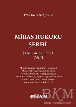 Miras Hukuku Şerhi Cilt 2 - On İki Levha Yayınları