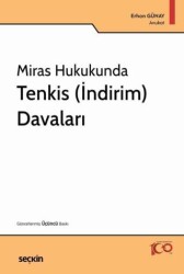 Miras Hukukunda Tenkis İndirim Davaları - Seçkin Yayıncılık