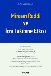 Mirasın Reddi ve İcra Takibine Etkisi - Seçkin Yayıncılık