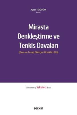 Mirasta Denkleştirme ve Tenkis Davaları - 1