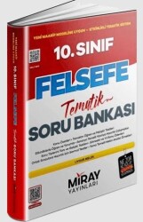 10. Sınıf Felsefe Konu Özetli Tematik Soru Bankası - Miray Yayınları