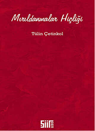 Mırıldanmalar Hiçliği - Şiirden Yayıncılık