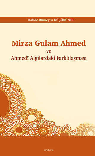 Mirza Gulam Ahmed ve Ahmedi Algılardaki Farklılaşması