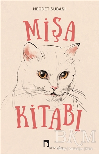 Mişa Kitabı - Dergah Yayınları