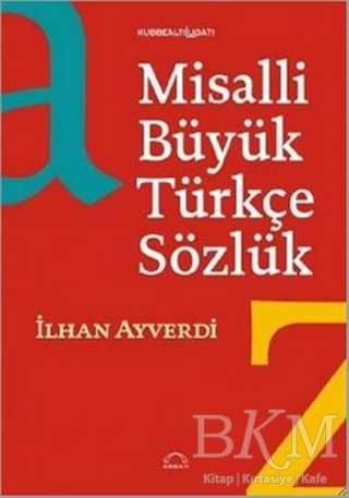 Misalli Büyük Türkçe Sözlük - Kubbealtı Neşriyatı Yayıncılık