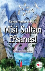 Misi Sultan Efsanesi - Can Çocuk Yayınları