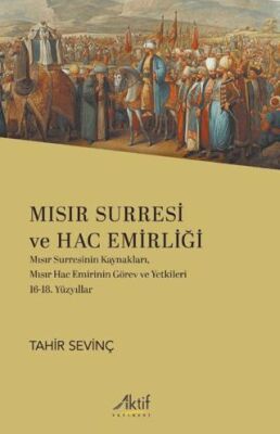 Mısır Surresi ve Hac Emirliği - 1