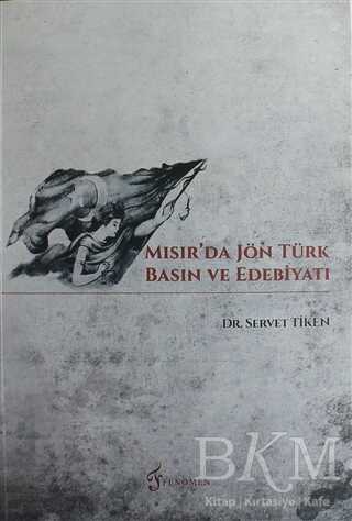 Mısır`da Jön Türk Basın ve Edebiyatı
