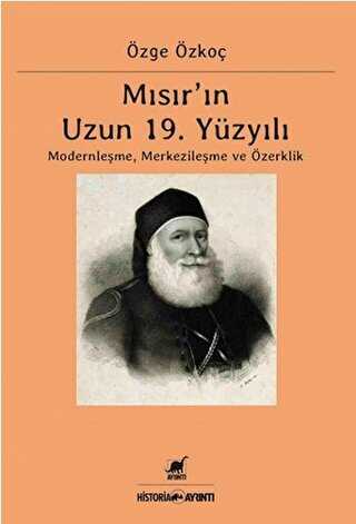 Mısır’ın Uzun 19. Yüzyılı - Ayrıntı Yayınları