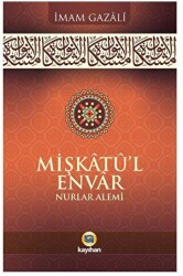 Mişkatu’l Envar Nurlar Alemi - Kayıhan Yayınları