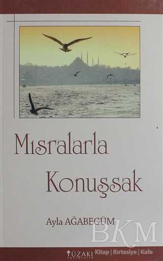Mısralarla Konuşsak - Yüzakı Yayıncılık